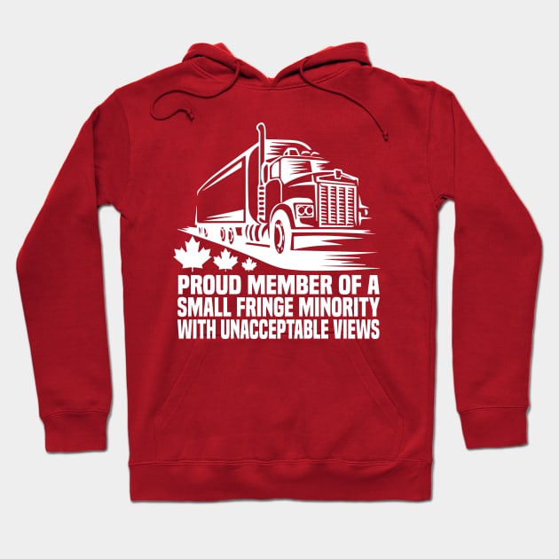 Proud Member of a Small Fringe Minority with Unacceptable Views Hoodie by shopcherroukia